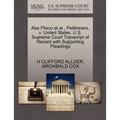 Abe Plisco Et Al., Petitioners, V. United States. U.S. Supreme Court Transcript of Record with Supporting Pleadings