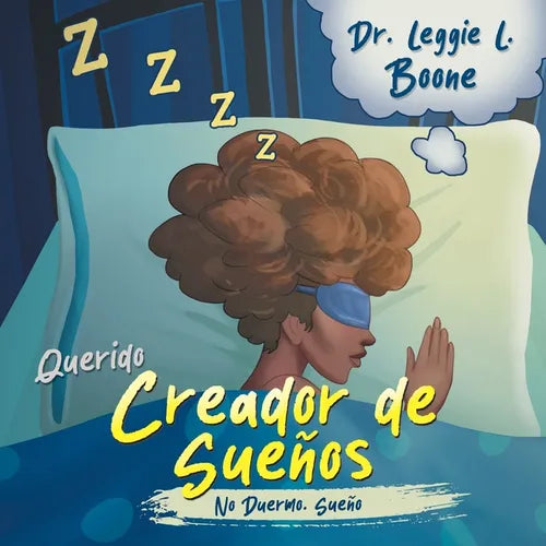 Querido Creador de Sueños: No Duermo. Sueño