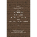 Guide to Manuscripts in the Western History Collections of the University of Oklahoma