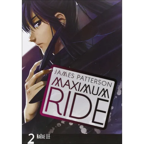 Maximum Ride Manga, Volume 2