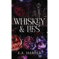 Whiskey & Lies