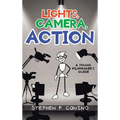 Lights, Camera, Action: A Young Filmmaker's Guide
