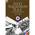 Sixty Squadron R.A.F: On the Western Front During the First World War