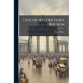 Geschichte der Stadt Bochum