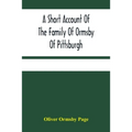 A Short Account Of The Family Of Ormsby Of Pittsburgh