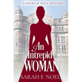 An Intrepid Woman: A Historical Romance Mystery