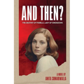 And Then?: The Destiny of Pamela Lady of Swendown
