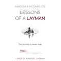 Random & Incomplete Lessons of a Layman: The journey is never over