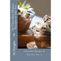 20 Chocolate Mousse Recipes to Die For: Chocolate Recipes to Die For