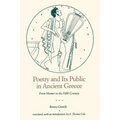 Poetry and Its Public in Ancient Greece: From Homer to the Fifth Century