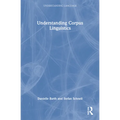 Understanding Corpus Linguistics