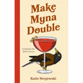 Make Myna Double: Cocktails for Bird Lovers (Bird-Themed Cocktails, Mixology)