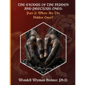 The Exodus of The Hidden and Precious Ones: PART 2: Where Are The Hidden Ones?