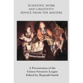 Scientific Work and Creativity: Advice from the Masters