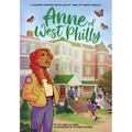Anne of West Philly: A Modern Graphic Novel Retelling of Anne of Green Gables