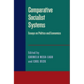 Comparative Socialist Systems: Essays on Politics and Economics