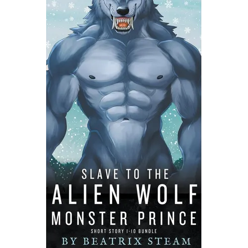 Slave to the Alien Wolf Monster Prince