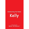 Celebrating the Name Kelly
