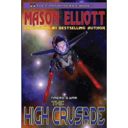 The High Crusade: Naero's War