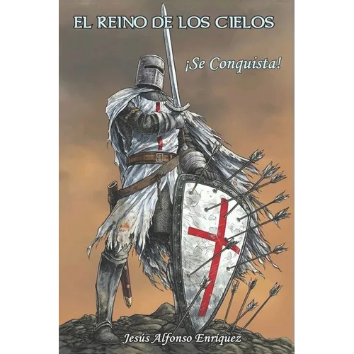 El Reino de los Cielos: ¡Se conquista!
