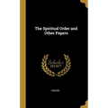 The Spiritual Order and Other Papers
