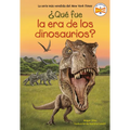Â¿quã(c) Fue La Era de Los Dinosaurios? (What Was the Age of the Dinosaurs? Spanish Edition)