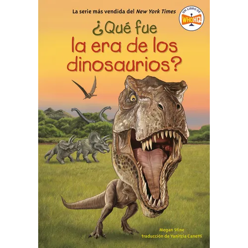 Â¿quã(c) Fue La Era de Los Dinosaurios? (What Was the Age of the Dinosaurs? Spanish Edition)