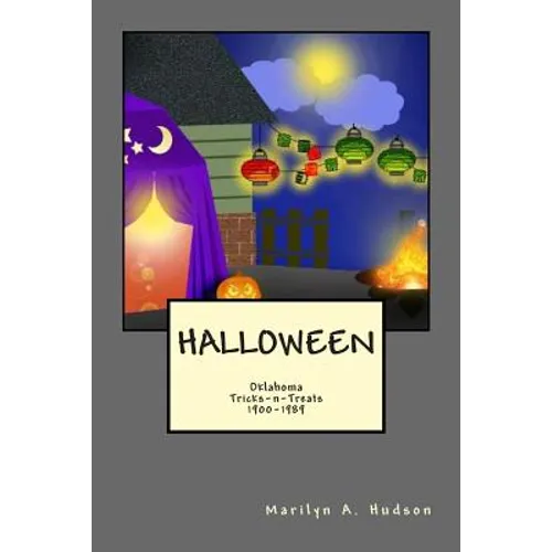Halloween: Oklahoma Treats-n-Tricks, 1900-1980