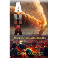 A H a: Angels/Humans/Angels