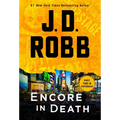 Encore in Death: An Eve Dallas Novel
