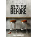 How We Were Before