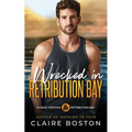 Wrecked in Retribution Bay