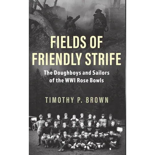 Fields of Friendly Strife