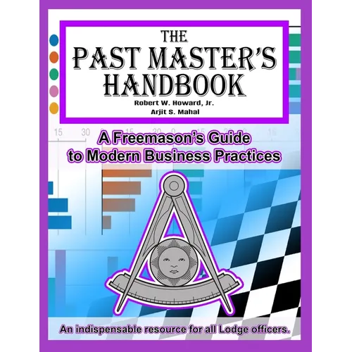 The Past Master's Handbook: A Freemason's Guide to Modern Business Practices