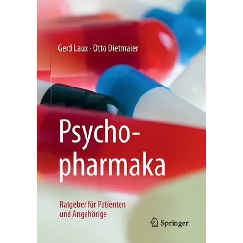 Psychopharmaka: Ratgeber Für Patienten Und Angehörige