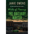 Write of Passing: The Obituary Writer