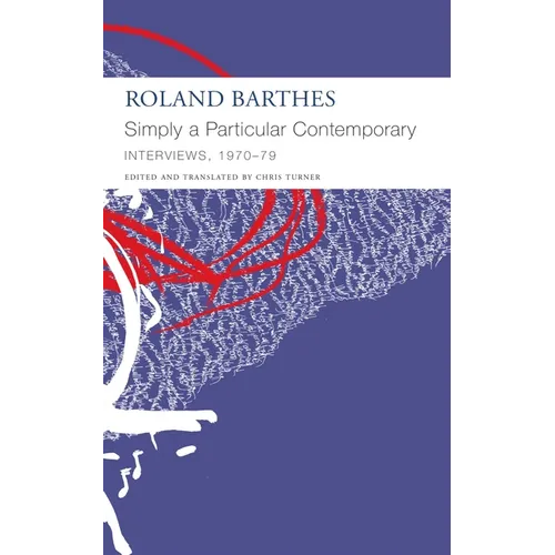 Simply a Particular Contemporary: Interviews, 1970-79: Interviews, 1970-79