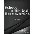 School of Biblical Hermenutics: Keys for Correctly Interpreting God's Word