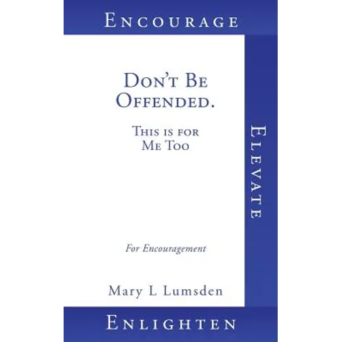 Don't Be Offended. This is for Me Too