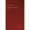 The Memoirs of Count Grammont: in large print