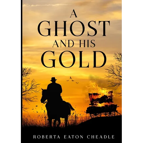 A Ghost and His Gold