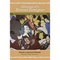 Glimpses of a Forever Foreigner: Poetry and Artwork Inspired by Japanese American Experiences