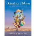 The Genius of Islam: How Muslims Made the Modern World