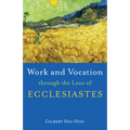 Work and Vocation through the Lens of Ecclesiastes