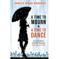 A Time Mourn and a Time to Dance