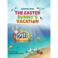 The Easter Bunny's Vacation