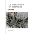 La Traduction En Citations, Deuxième Édition: Florilège