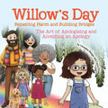 Willow's Day Repairing Harm and Building Bridges: The Art of Apologising and Accepting an Apology