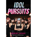 Idol Pursuits: Complete Edition