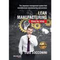 Lean Manufacturing. Step by step